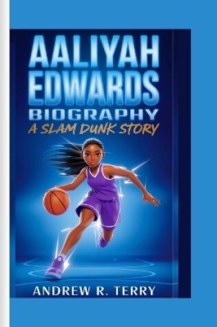 Cover of Aaliyah Edwards Biography