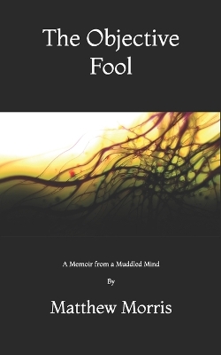 Book cover for The Objective Fool