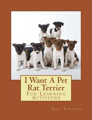 Book cover for I Want A Pet Rat Terrier