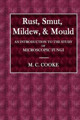 Book cover for Rust, Smut, Mildew, & Mould