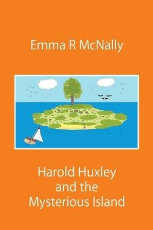 Cover of Harold Huxley and the Mysterious Island