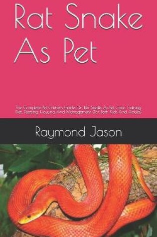 Cover of Rat Snake As Pet