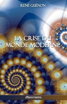 Book cover for La crise du monde moderne