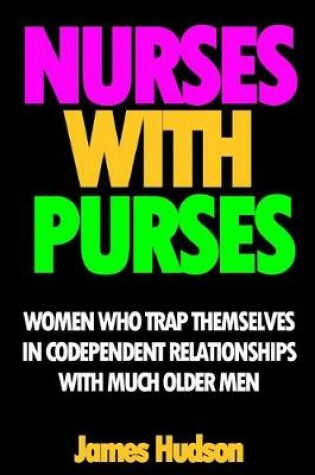 Cover of Nurses with Purses