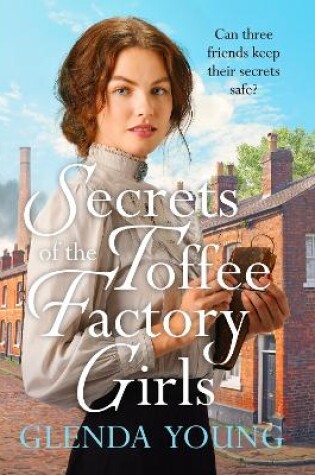 Cover of Secrets of the Toffee Factory Girls