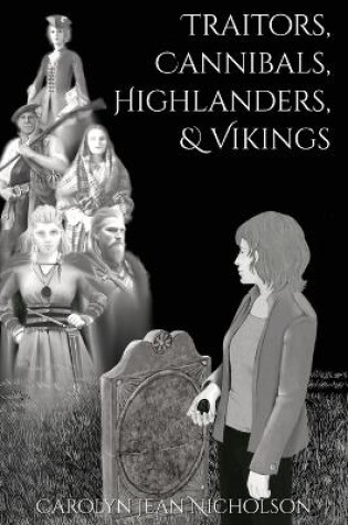 Cover of Traitors, Cannibals, Highlanders, and Vikings