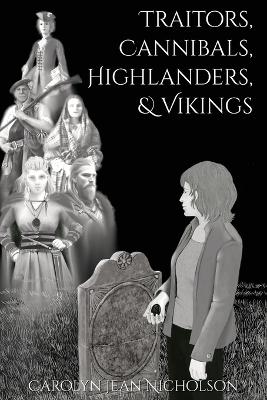 Book cover for Traitors, Cannibals, Highlanders, and Vikings