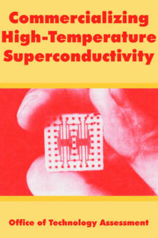 Cover of Commercializing High-Temperature Superconductivity