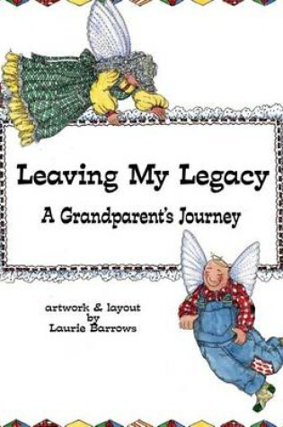 Cover of Leaving My Legacy