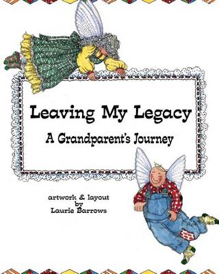 Book cover for Leaving My Legacy