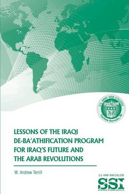 Book cover for Lessons of the Iraqi De-Ba'athification Program for Iraq's Future and the Arab Revolutions