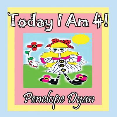 Book cover for Today I Am 4!