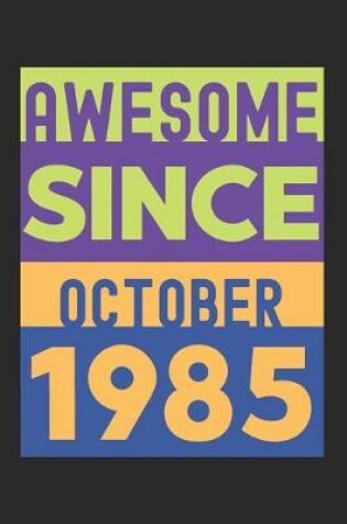 Cover of Awesome Since October 1985