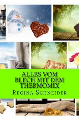 Cover of Alles Vom Blech Mit Dem Thermomix