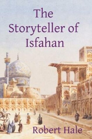 Cover of The Storyteller of Isfahan