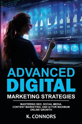 Book cover for Advanced Digital Marketing Strategies