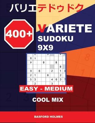 Book cover for 400 + Variete Sudoku 9x9 Easy - Medium Cool Mix