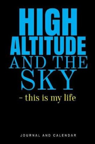 Cover of High Altitude and the Sky - This Is My Life