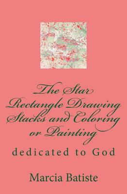 Book cover for The Star Rectangle Drawing Stacks and Coloring or Painting