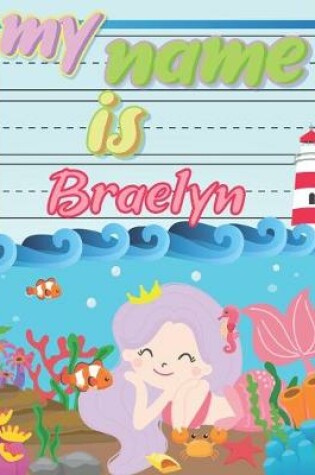 Cover of My Name is Braelyn