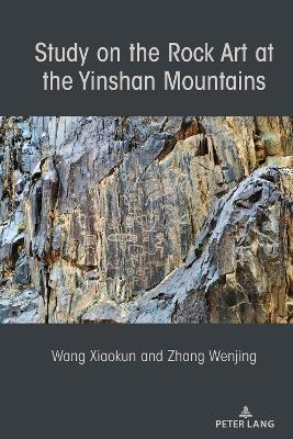 Cover of Study on the Rock Art at the Yin Mountains