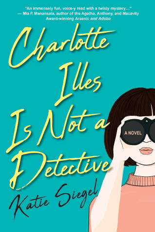 Book cover for Charlotte Illes Is Not a Detective