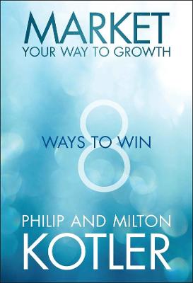 Book cover for Market Your Way to Growth