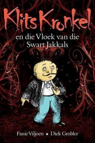 Cover of Klits Kronkel En Die Vloek Van Die Swart Jakkals