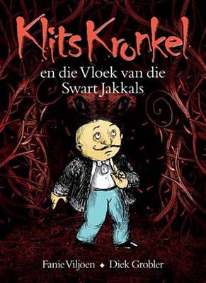 Book cover for Klits Kronkel En Die Vloek Van Die Swart Jakkals