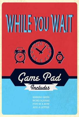 Book cover for While You Wait Game Pad