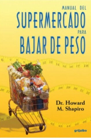 Cover of Manual del Supermercado Para Bajar de Peso