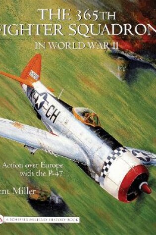 Cover of 365th Fighter Squadron in World WarII: In Action over Eure with the P-47