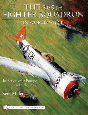 Book cover for 365th Fighter Squadron in World WarII: In Action over Eure with the P-47