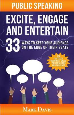 Book cover for Public Speaking Excite Engage and Entertain