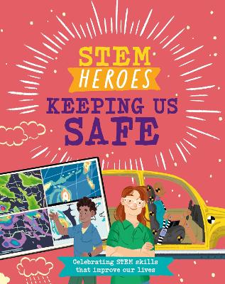 Book cover for STEM Heroes: Keeping Us Safe