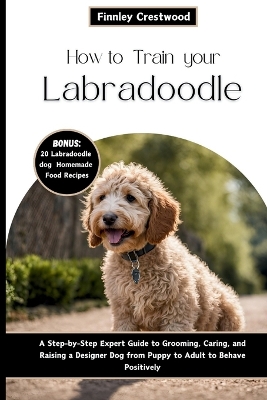 Book cover for How to Train Your Labradoodle