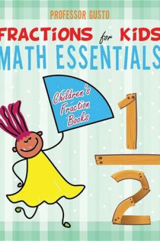 Cover of Fractions for Kids Math Essentials