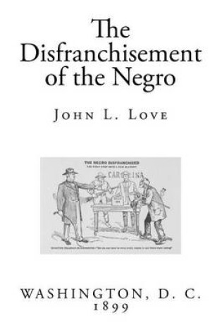 Cover of The Disfranchisement of the Negro