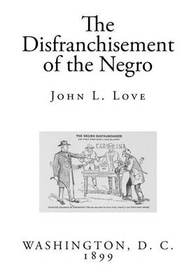 Book cover for The Disfranchisement of the Negro