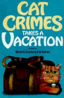 Book cover for Cat Crimes Takes a Vacation