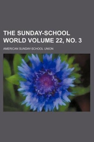 Cover of The Sunday-School World Volume 22, No. 3