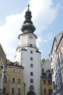 Book cover for Old Town Bratislava Tower in Slovakia Journal