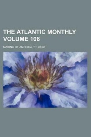 Cover of The Atlantic Monthly Volume 108