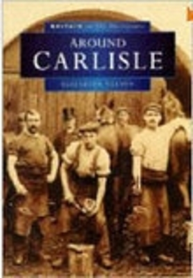 Book cover for Around Carlisle