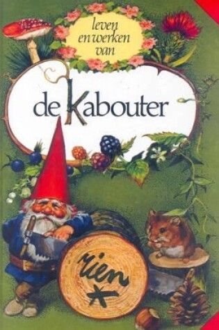 Cover of Die Lewe En Werke Van Kabouters