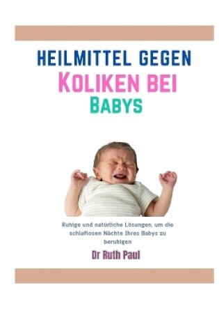 Cover of Heilmittel gegen Koliken bei Babys