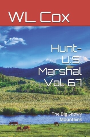 Cover of Hunt-U.S. Marshal Vol. 67