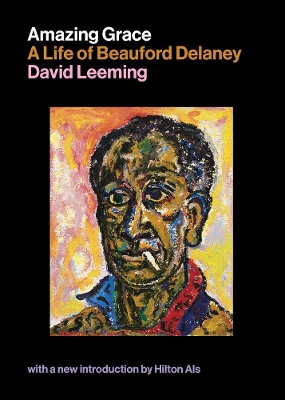 Book cover for Amazing Grace: A Life of Beauford Delaney