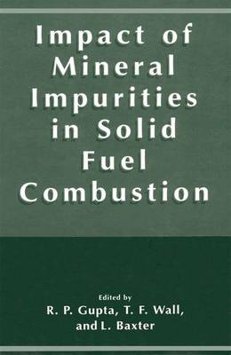 Book cover for The Impact of Mineral Impurities in Solid Fuel Combustion