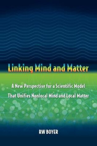 Cover of Linking Mind and Matter